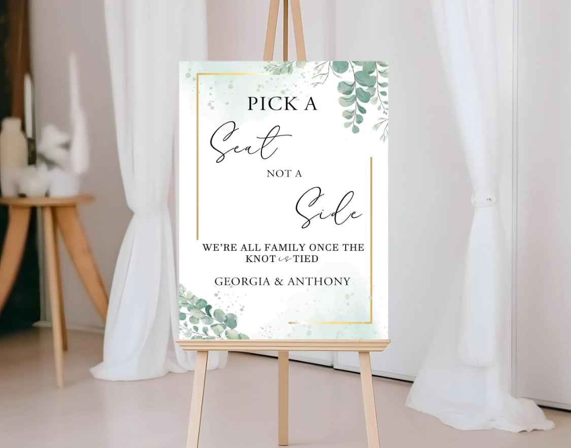 Luxury eucalyptus design wedding sign - Pick a seat not a side