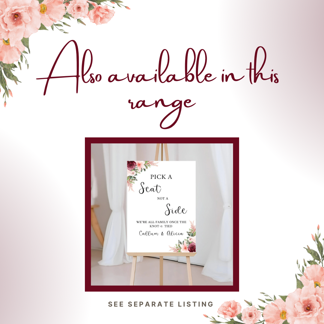 Burgundy and peach floral personalised Pick a seat not a side sign