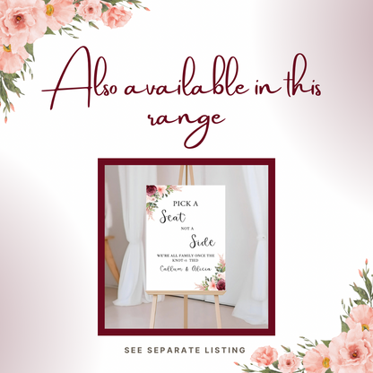 Burgundy and peach floral design personalised pick a seat not a side sign